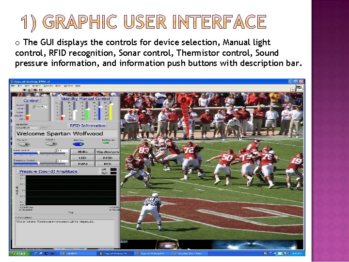 o The GUI displays the controls for device selection, Manual light control, RFID recognition,