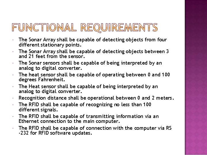  The Sonar Array shall be capable of detecting objects from four different stationary