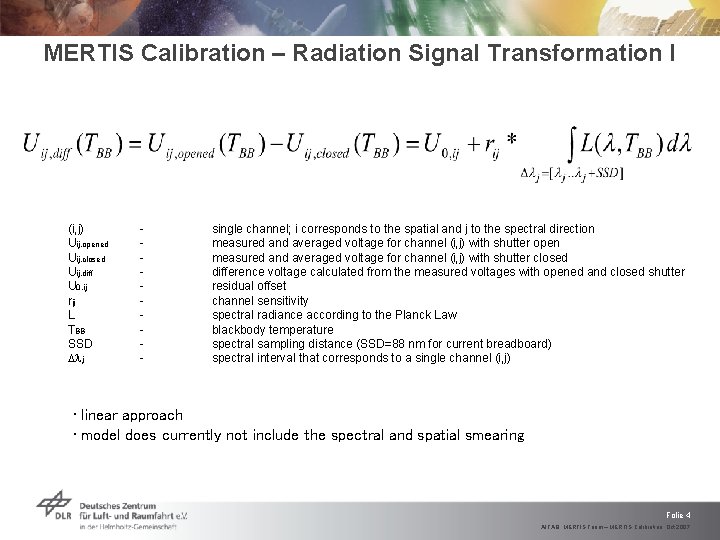 MERTIS Calibration – Radiation Signal Transformation I (i, j) Uij, opened Uij, closed Uij,