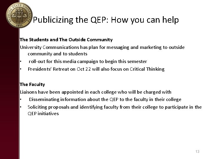 Publicizing the QEP: How you can help The Students and The Outside Community University