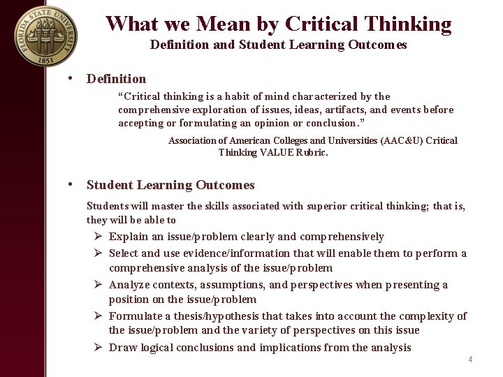 What we Mean by Critical Thinking Definition and Student Learning Outcomes • Definition “Critical