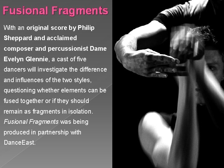 Fusional Fragments With an original score by Philip Sheppard and acclaimed composer and percussionist