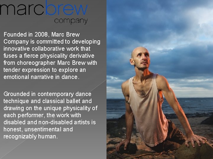 Founded in 2008, Marc Brew Company is committed to developing innovative collaborative work that