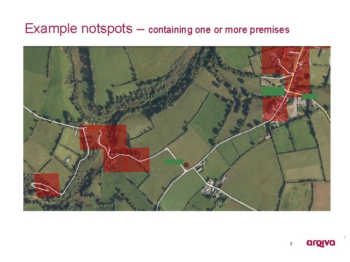 Example notspots – containing one or more premises 7 