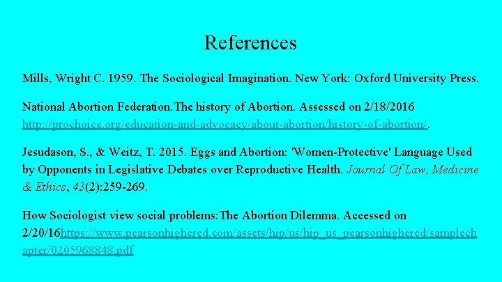 References Mills, Wright C. 1959. The Sociological Imagination. New York: Oxford University Press. National