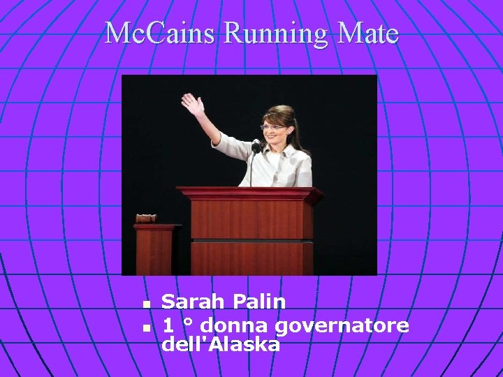 Mc. Cains Running Mate n n Sarah Palin 1 ° donna governatore dell'Alaska 