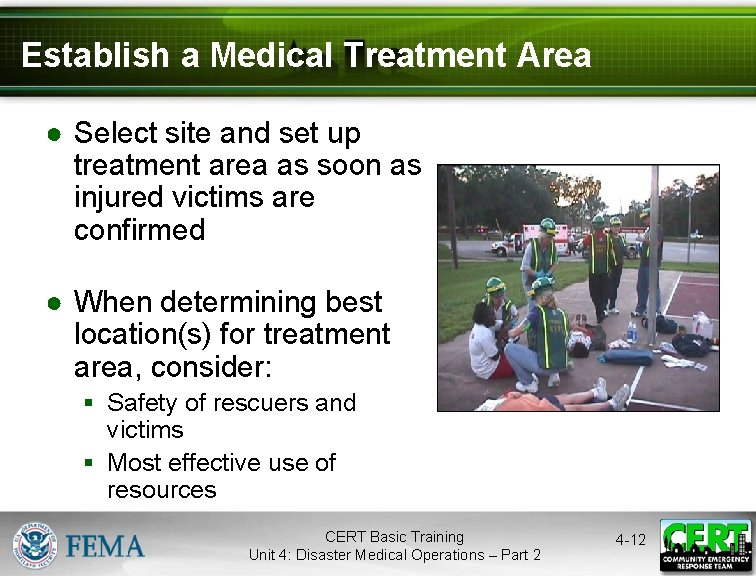 Establish a Medical Treatment Area ● Select site and set up treatment area as