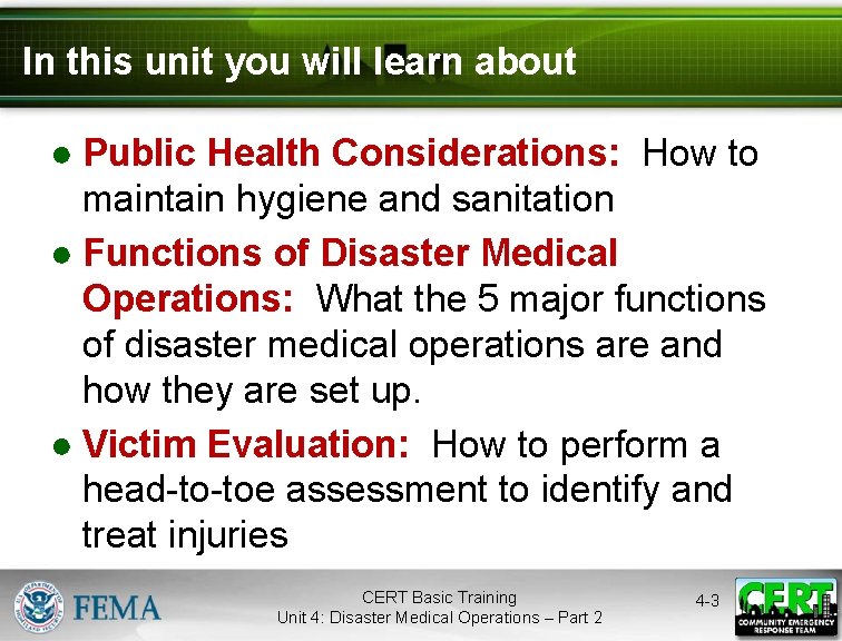 In this unit you will learn about ● Public Health Considerations: How to maintain