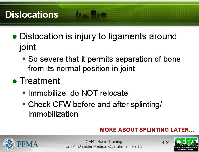 Dislocations ● Dislocation is injury to ligaments around joint § So severe that it