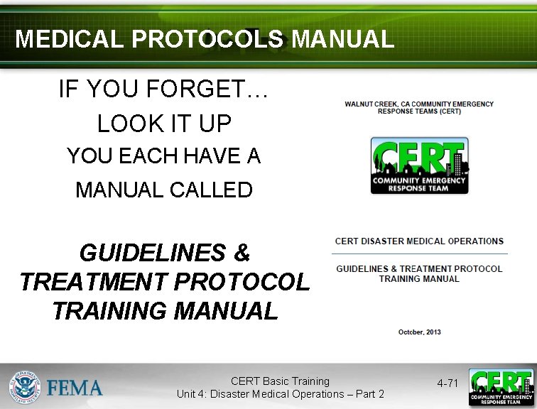 MEDICAL PROTOCOLS MANUAL IF YOU FORGET… LOOK IT UP YOU EACH HAVE A MANUAL