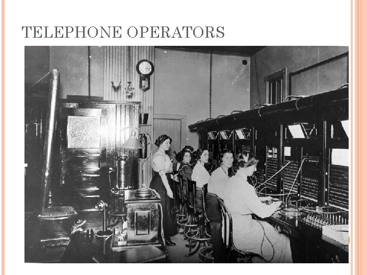 TELEPHONE OPERATORS 