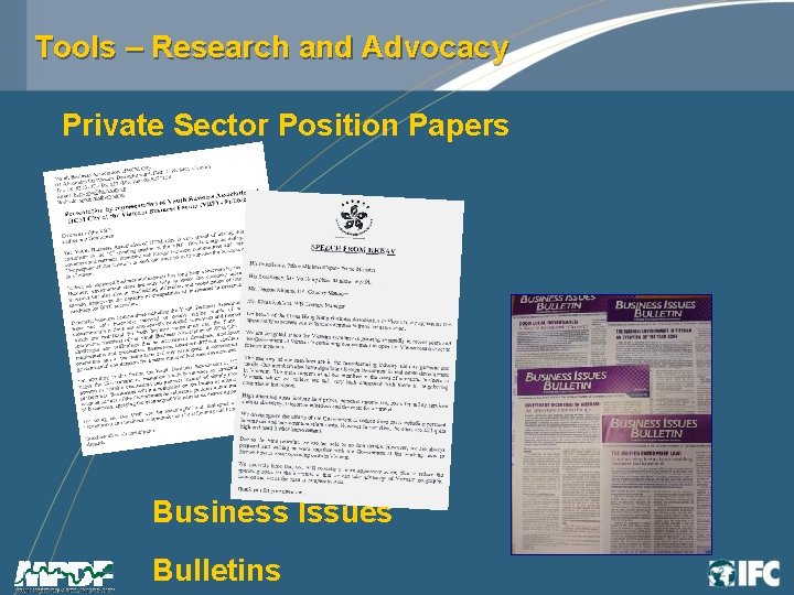 Tools – Research and Advocacy Private Sector Position Papers Business Issues Bulletins 