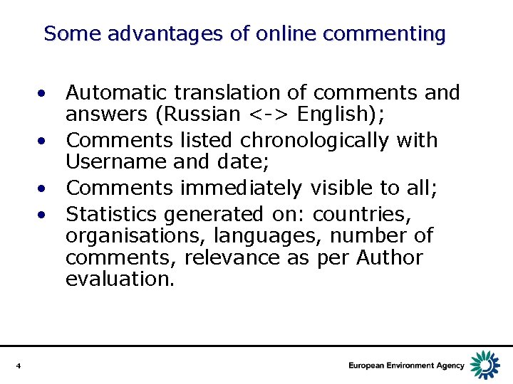 Some advantages of online commenting • Automatic translation of comments and answers (Russian <->