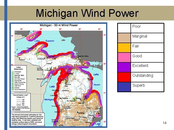 Michigan Wind Power Poor Marginal Fair Good Excellent Outstanding Superb 14 