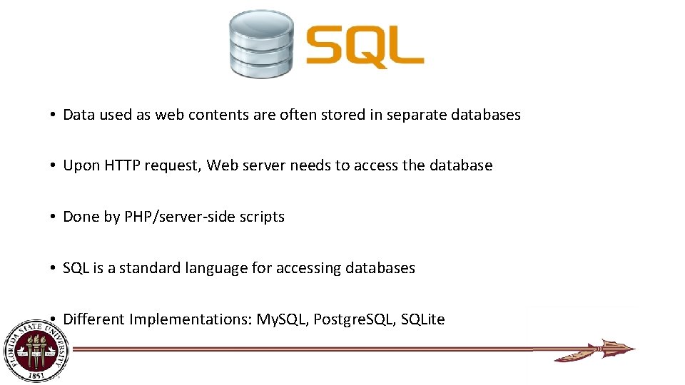  • Data used as web contents are often stored in separate databases •