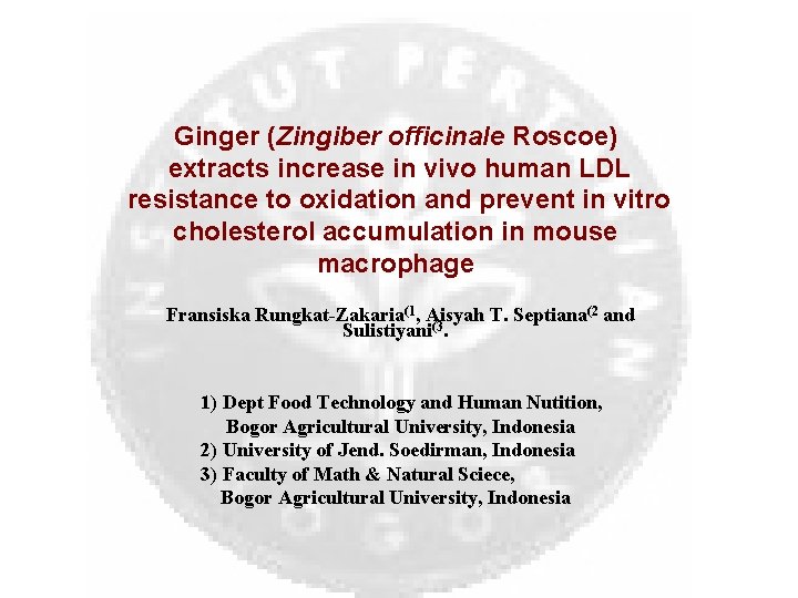 Ginger (Zingiber officinale Roscoe) extracts increase in vivo human LDL resistance to oxidation and