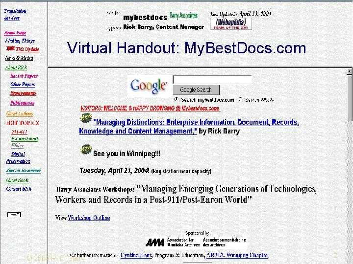 Virtual Handout: My. Best. Docs. com © 2004 R. E. Barry 2 