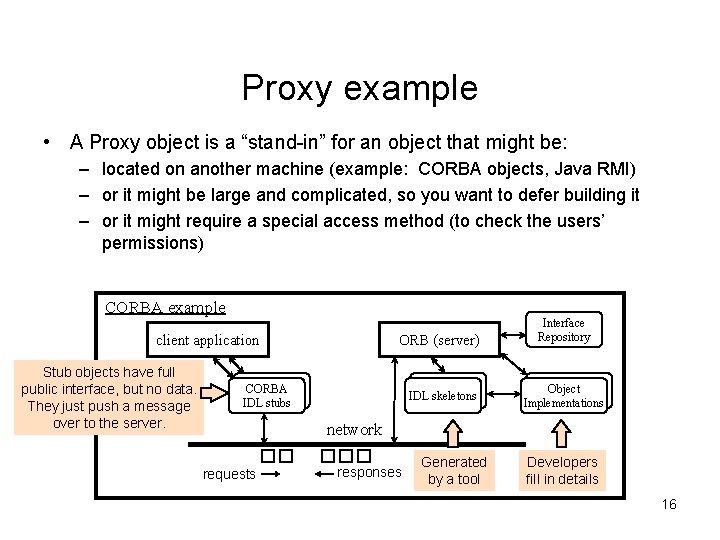 Proxy example • A Proxy object is a “stand-in” for an object that might Proxy example • A Proxy object is a “stand-in” for an object that might