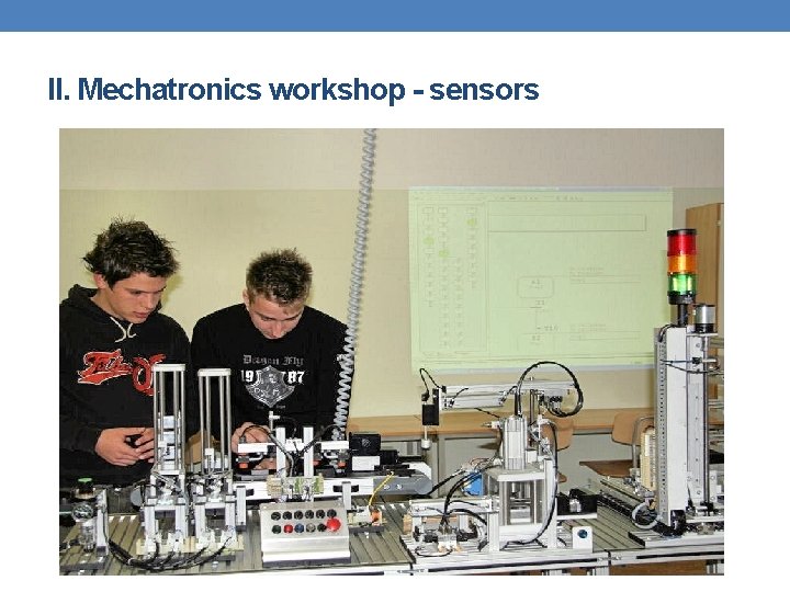 II. Mechatronics workshop - sensors 