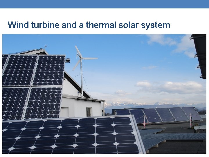 Wind turbine and a thermal solar system 