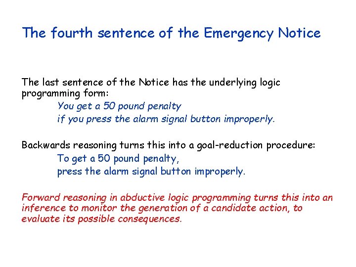 The fourth sentence of the Emergency Notice The last sentence of the Notice has The fourth sentence of the Emergency Notice The last sentence of the Notice has