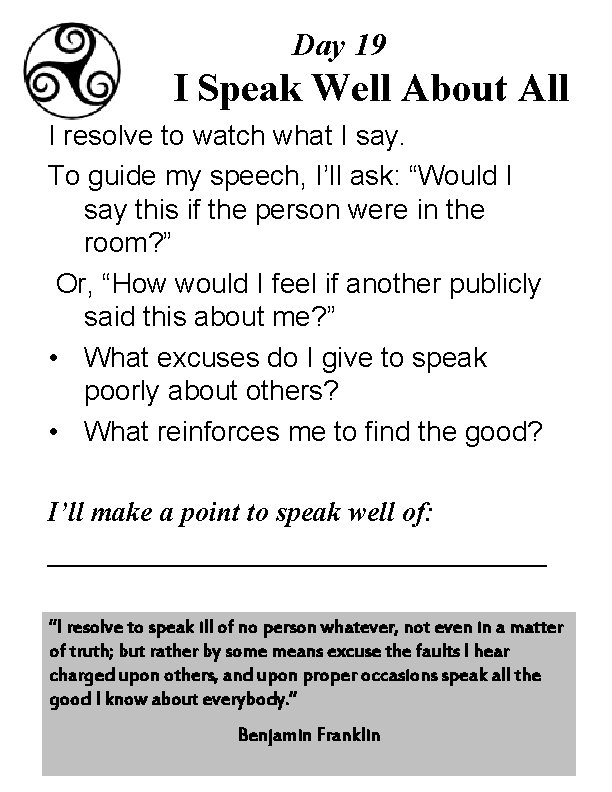 Day 19 I Speak Well About All I resolve to watch what I say.