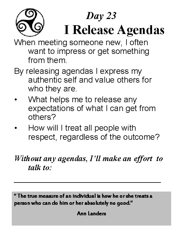 Day 23 I Release Agendas When meeting someone new, I often want to impress