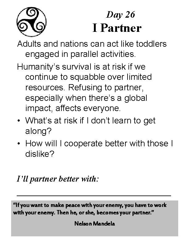 Day 26 I Partner Adults and nations can act like toddlers engaged in parallel