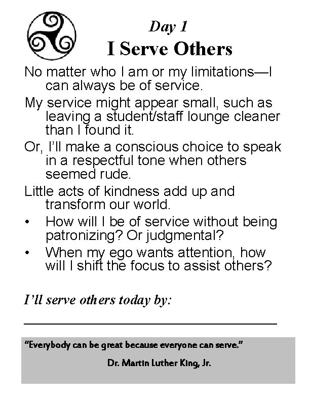 Day 1 I Serve Others No matter who I am or my limitations—I can