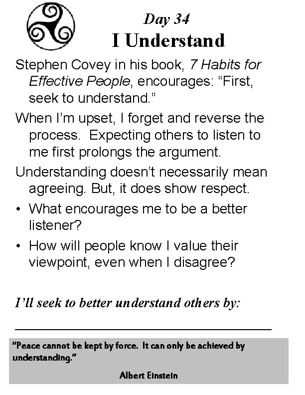 Day 34 I Understand Stephen Covey in his book, 7 Habits for Effective People,