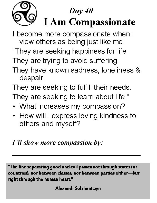 Day 40 I Am Compassionate I become more compassionate when I view others as