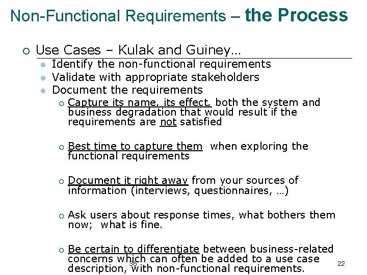 Non-Functional Requirements – the Process ¡ Use Cases – Kulak and Guiney… l l