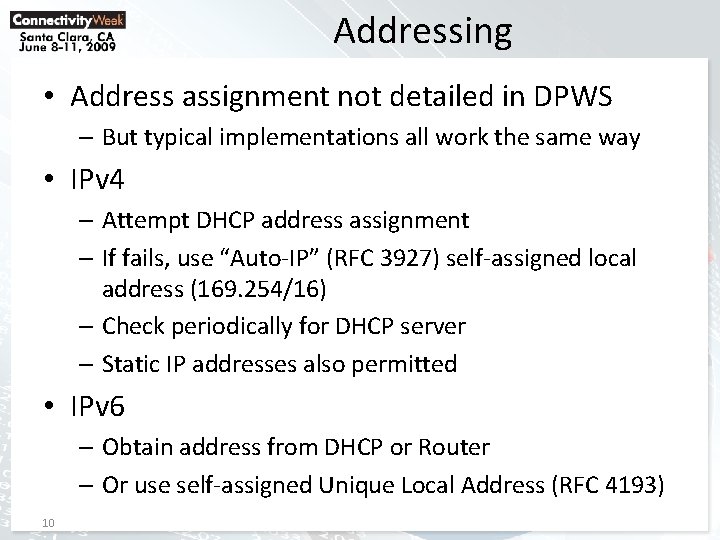 Addressing • Address assignment not detailed in DPWS – But typical implementations all work