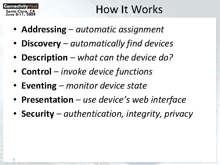 How It Works • • 9 Addressing – automatic assignment Discovery – automatically find