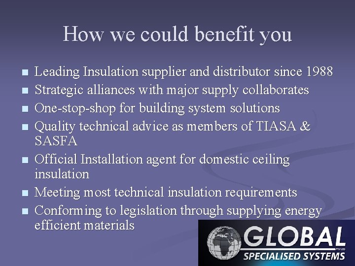 How we could benefit you n n n n Leading Insulation supplier and distributor