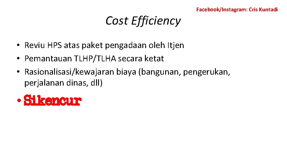 Cost Efficiency Facebook/Instagram: Cris Kuntadi • Reviu HPS atas paket pengadaan oleh Itjen •