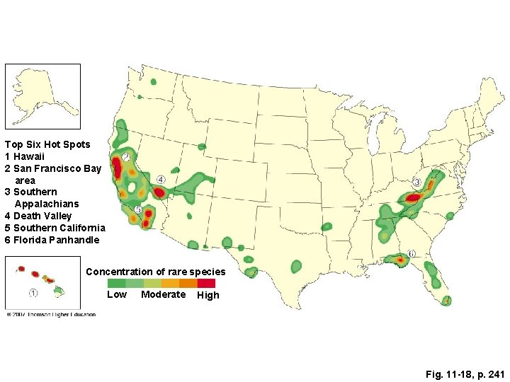 Top Six Hot Spots 1 Hawaii 2 San Francisco Bay area 3 Southern Appalachians