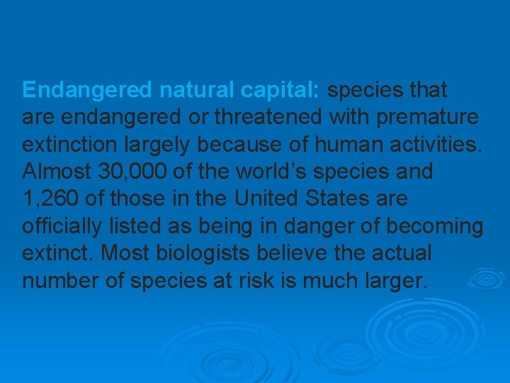 Endangered natural capital: species that are endangered or threatened with premature extinction largely because