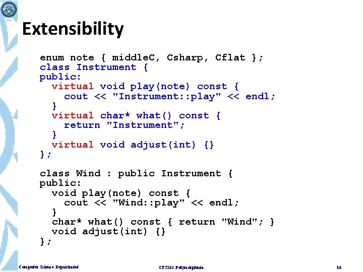 Extensibility enum note { middle. C, Csharp, Cflat }; class Instrument { public: virtual Extensibility enum note { middle. C, Csharp, Cflat }; class Instrument { public: virtual