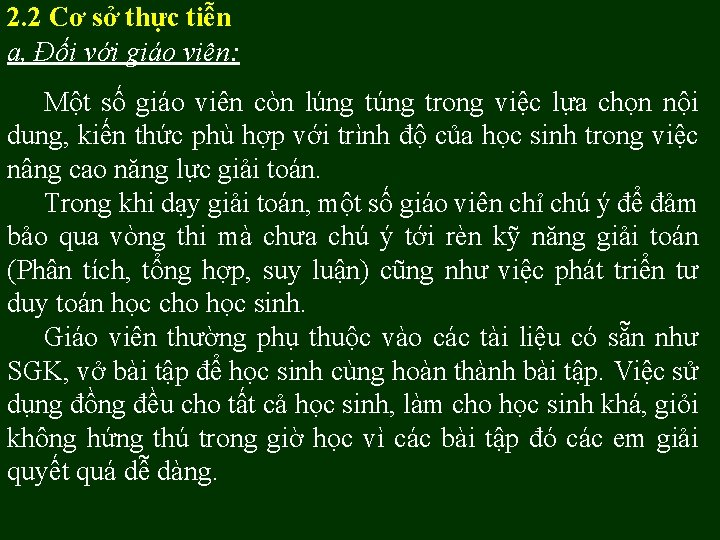 2. 2 Cơ sở thực tiễn a, Đối với giáo viên: Một số giáo