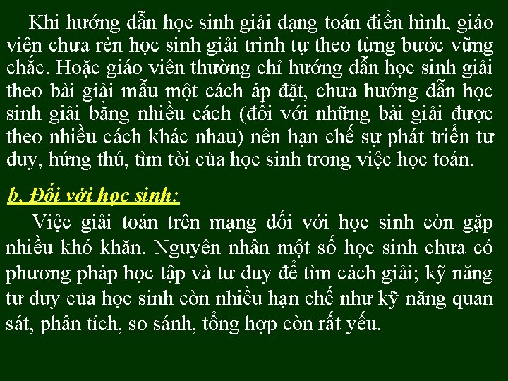 Khi hướng dẫn học sinh giải dạng toán điển hình, giáo viên chưa rèn