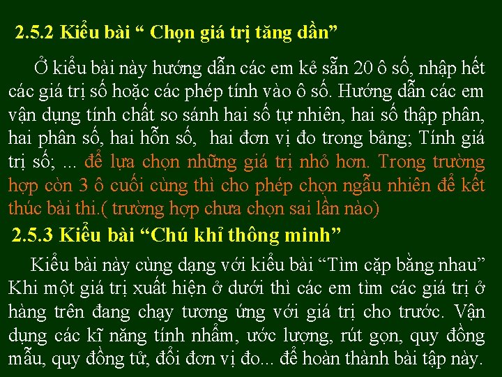 2. 5. 2 Kiểu bài “ Chọn giá trị tăng dần” Ở kiểu bài