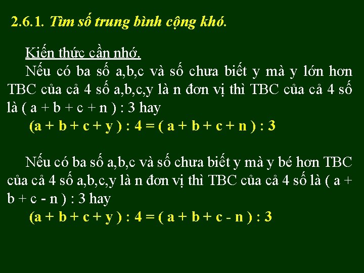 2. 6. 1. Tìm số trung bình cộng khó. Kiến thức cần nhớ. Nếu