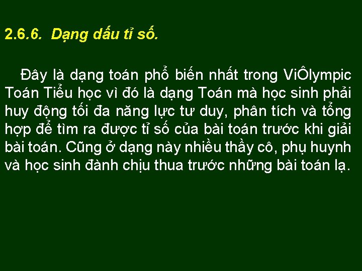 2. 6. 6. Dạng dấu tỉ số. Đây là dạng toán phổ biến nhất