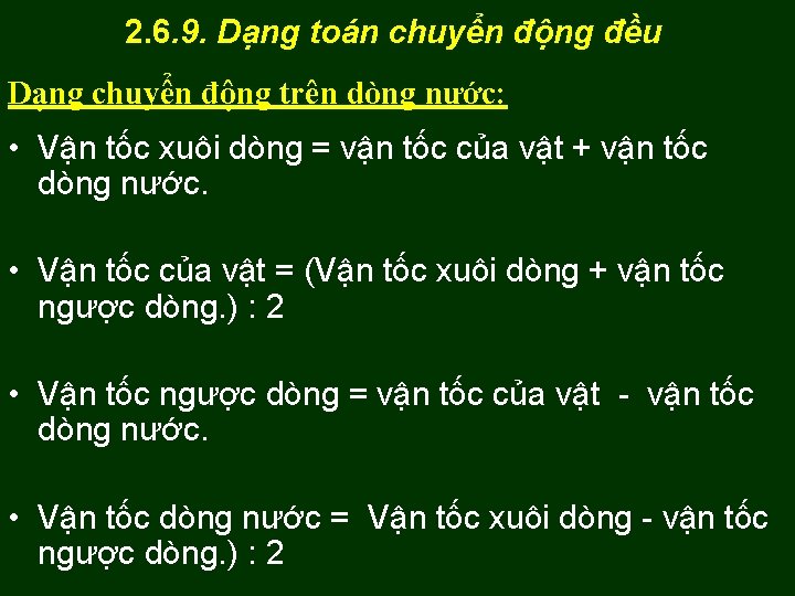 2. 6. 9. Dạng toán chuyển động đều Dạng chuyển động trên dòng nước: