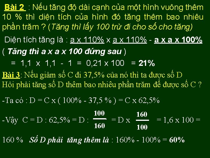  Bài 2 : Nếu tăng độ dài cạnh của một hình vuông thêm