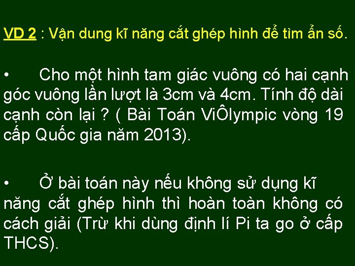 VD 2 : Vận dung kĩ năng cắt ghép hình để tìm ẩn số.