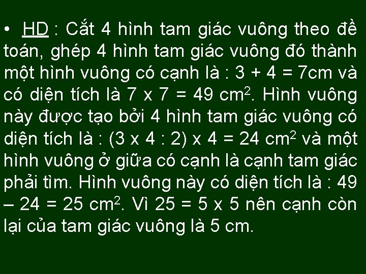  • HD : Cắt 4 hình tam giác vuông theo đề toán, ghép