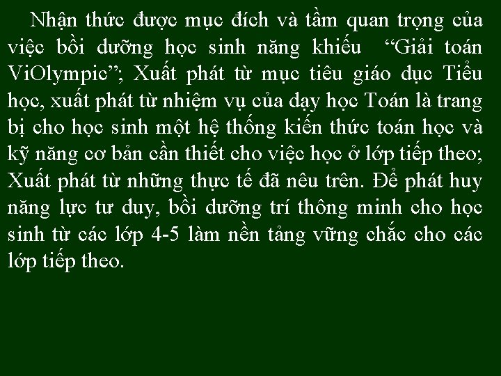 Nhận thức được mục đích và tầm quan trọng của việc bồi dưỡng học