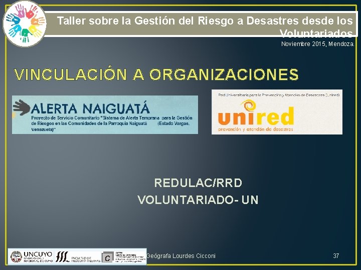 Taller sobre la Gestión del Riesgo a Desastres desde los Voluntariados Noviembre 2015, Mendoza.